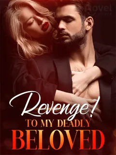 Revenge! To My Deadly Beloved