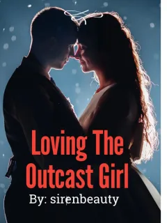Loving The Outcast Girl
