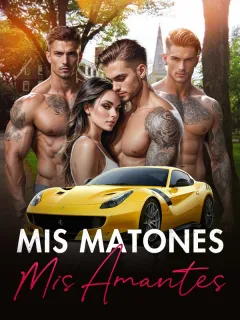 Mis Matones, Mis Amantes