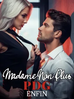 Madame Non Plus, PDG Enfin