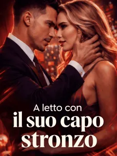 A letto con il suo capo stronzo