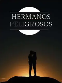 HERMANOS PELIGROSOS