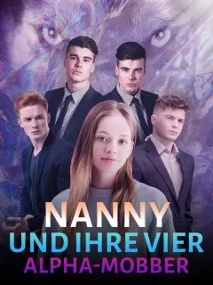 Nanny und ihre vier Alpha-Mobber