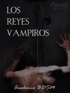 Los Reyes Vampiros | Academia BDSM