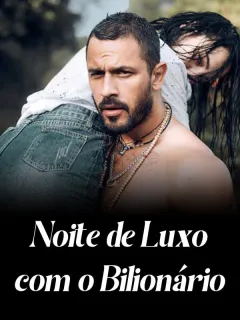 Noite de Luxo com o Bilionário