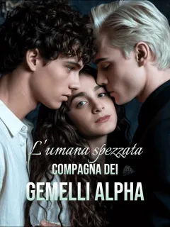 L'umana spezzata compagna dei Gemelli Alpha