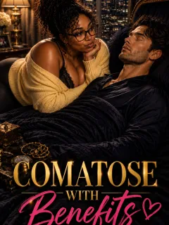 Comatose with Benefits