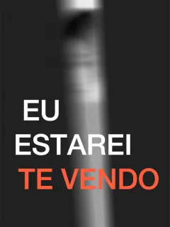Eu Estarei Te Vendo