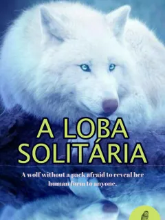 A Loba Solitária