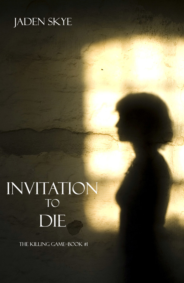 Invitation to Die (The Killing Game--Book 1)