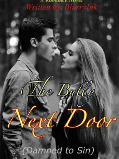 The Bully Next Door: Damned to Sin