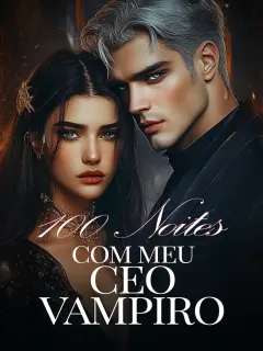 100 Noites Com Meu CEO Vampiro