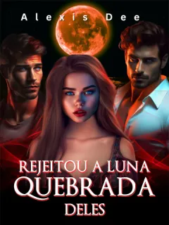 Rejeitou a Luna Quebrada Deles