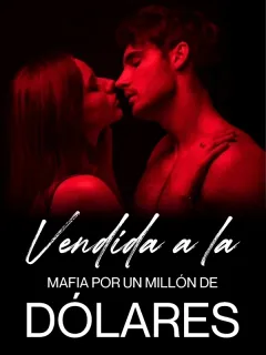 Vendida a la mafia por un millón de dólares