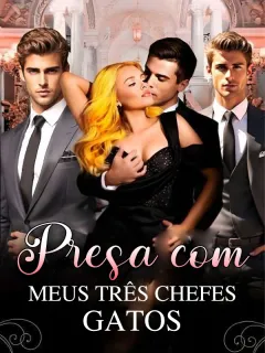 Presa com Meus Três Chefes Gatos