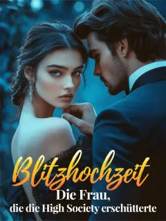 Blitzhochzeit: Die Frau, die die High Society erschütterte
