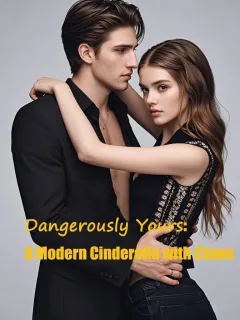 Dangerously Yours: A Modern Cinderella with Claws