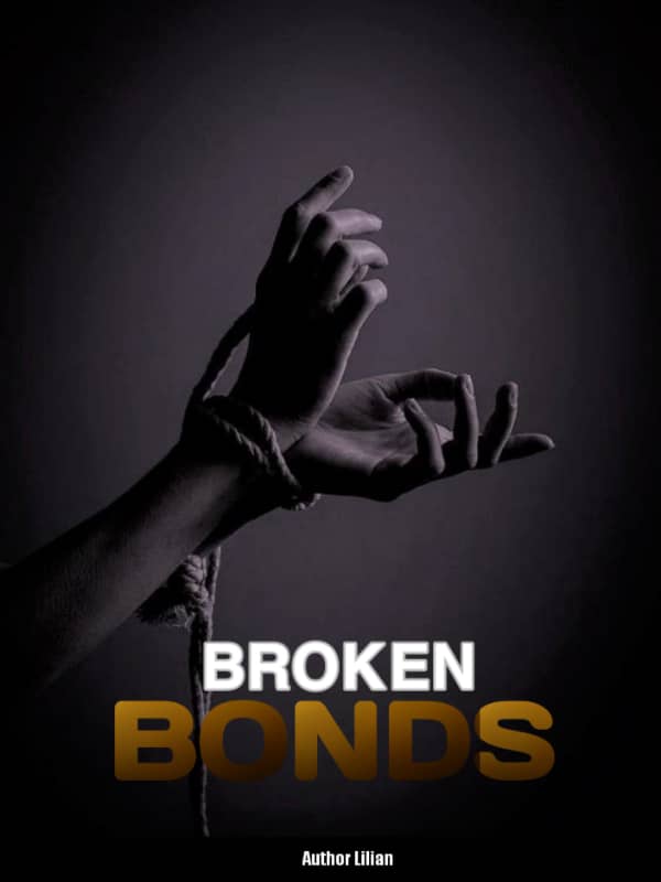 Broken Bonds