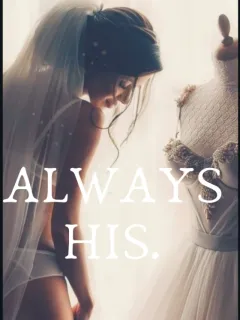 Always His.