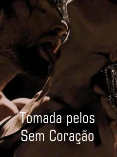 Tomada pelos Sem Coração