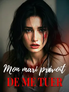 Mon mari prévoit de me tuer