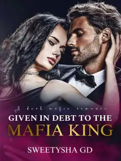 Given in debt to the mafia king