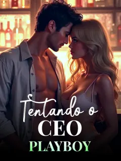 Tentando o CEO Playboy