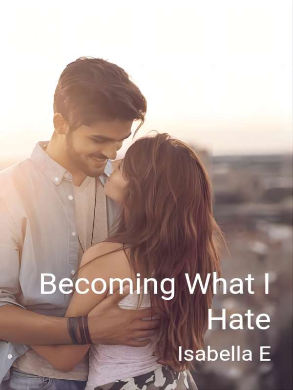 Becoming What I Hate