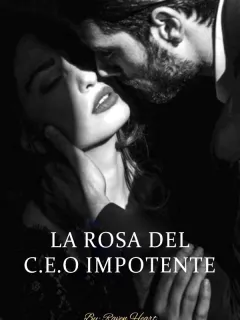 La Rosa del C.E.O Impotente