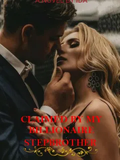 Claimed By My Billionaire Stepbrother