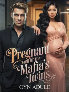 Pregnant with the Mafia's Twins 