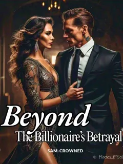 Beyond The Billionaire’s Betrayal