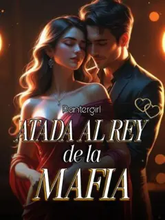 Atada al rey de la mafia