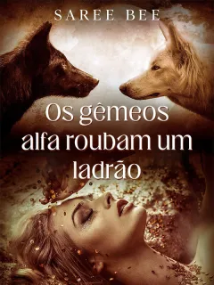 Os gêmeos alfa roubam um ladrão