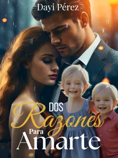 Dos razones para amarte.