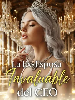 La Ex-Esposa Invaluable del CEO