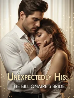 Unexpectedly His: The Billionaire's Bride