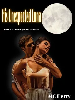 His Unexpected Luna (Book 1 in the Unexpected Collection)