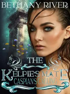 Die Gefährtin des Kelpie: Caspians Ruf