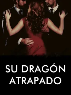 Su Dragón Atrapado