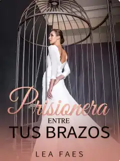 Prisionera Entre Tus Brazos