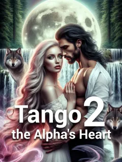 Tango 2 the Alpha's Heart