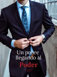 Un pobre llegando al poder