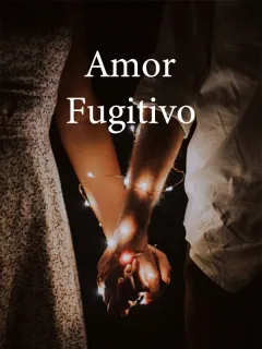 Amor Fugitivo
