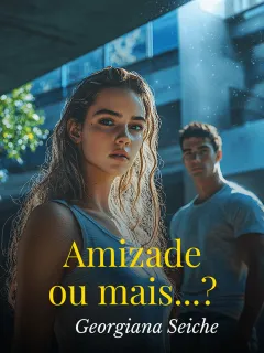 Amizade ou mais...?