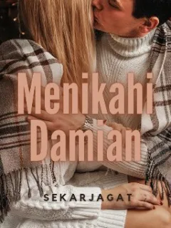 Menikahi Damian