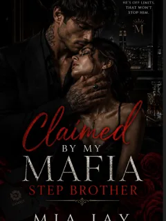 Claimed by my Mafia Step Brother