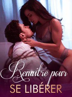 Renaître pour se Libérer