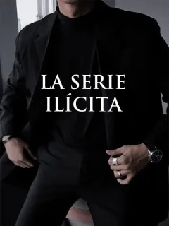 LA SERIE ILÍCITA