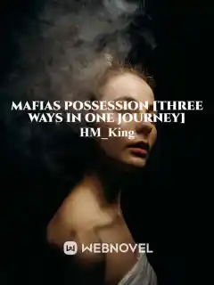 POSESIÓN DE LA MAFIA [TRES CAMINOS EN UN VIAJE]